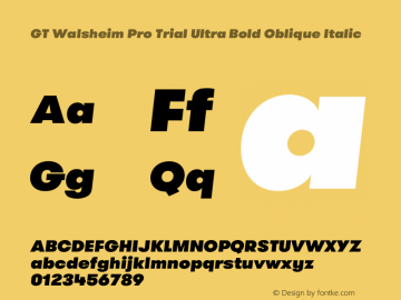 GT Walsheim Pro Trial Ultra Bold Oblique Italic Version 1.001;PS 1.1;hotconv 1.0.72;makeotf.lib2.5.5900 DEVELOPMENT图片样张