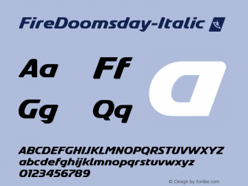 FireDoomsday-Italic ☞ Version 1.00 December 31, 2011, initial release;com.myfonts.easy.layarbahtera.fire-doomsday.italic.wfkit2.version.3ED4 Font Sample