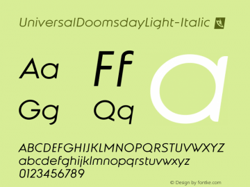 UniversalDoomsdayLight-Italic ☞ Version 1.00 February 11, 2013, initial release;com.myfonts.easy.layarbahtera.universal-doomsday.light-italic.wfkit2.version.3VTE图片样张