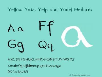 Yellow Yaks Yelp and Yodel Medium Version 2 Font Sample