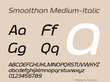 Smoolthan Medium-Italic Version 1.00 November 29, 2014, initial release图片样张