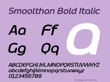 Smoolthan Bold Italic Version 1.00 November 29, 2014, initial release Font Sample