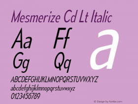 Mesmerize Cd Lt Italic Version 1.000图片样张