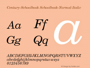 Century-Schoolbook Schoolbook-Normal-Italic Version 001.000 Font Sample
