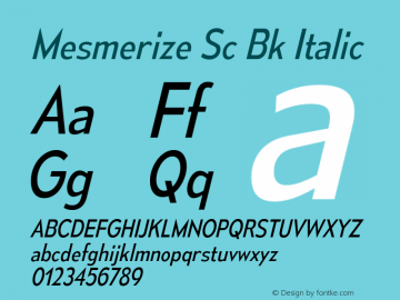 Mesmerize Sc Bk Italic Version 1.000 Font Sample