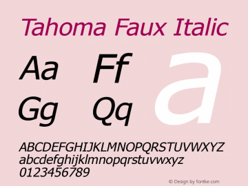 Tahoma Faux Italic Version 2.25 Font Sample
