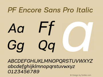 PF Encore Sans Pro Italic Version 002.000图片样张
