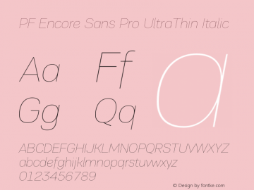 PF Encore Sans Pro UltraThin Italic Version 002.000 Font Sample