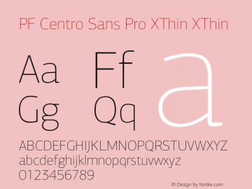 PF Centro Sans Pro XThin XThin Version 1.000 2006 initial release; Fonts for Free; vk.com/fontsforfree Font Sample