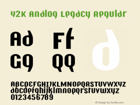 Y2K Analog Legacy Regular 1999; 1.0, initial release Font Sample