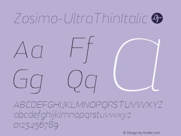 Zosimo-UltraThinItalic ☞ Version 1.000;PS 001.000;hotconv 1.0.70;makeotf.lib2.5.58329;com.myfonts.delicious-type.zosimo.ultra-thin-italic.wfkit2.4fud图片样张