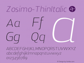 Zosimo-ThinItalic ☞ Version 1.000;PS 001.000;hotconv 1.0.70;makeotf.lib2.5.58329;com.myfonts.delicious-type.zosimo.thin-italic.wfkit2.4fum图片样张