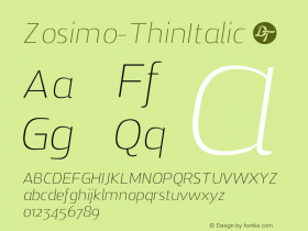 Zosimo-ThinItalic ☞ Version 1.000;PS 001.000;hotconv 1.0.70;makeotf.lib2.5.58329;com.myfonts.delicious-type.zosimo.thin-italic.wfkit2.4fum图片样张