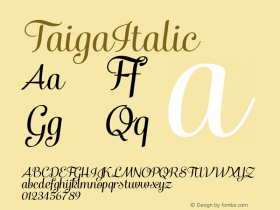 TaigaItalic ☞ Version 1.000;com.myfonts.fenotype.taiga.italic.wfkit2.3ThM图片样张