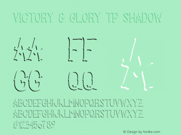 Victory & Glory TP Shadow Version 2.000 Font Sample