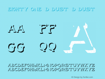 Eighty One 3D Dust 3D Dust Version 1.000 Font Sample