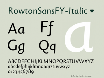 RowtonSansFY-Italic ☞ Version 1.000;PS 1.0;hotconv 1.0.72;makeotf.lib2.5.5900;com.myfonts.easy.fontyou.rowton-sans-fy.italic.wfkit2.version.4jML Font Sample