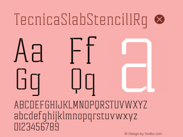 TecnicaSlabStencil1Rg ☞ Version 001.001 ;com.myfonts.easy.graviton.tecnica-slab-stencil.1-rg.wfkit2.version.4hJM Font Sample