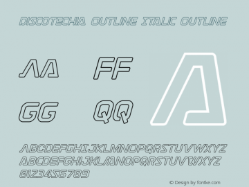 Discotechia Outline Italic Outline Version 1.0; 2014 Font Sample