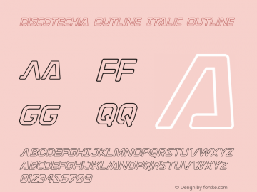 Discotechia Outline Italic Outline Version 1.1; 2015 Font Sample