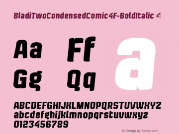 BladiTwoCondensedComic4F-BoldItalic ☞ 1.3;com.myfonts.4thfebruary.bladi-two-4f.cond-comic-bold-italic.wfkit2.3doV图片样张