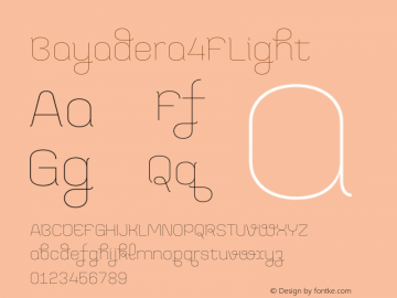 Bayadera4FLight ☞ 1.2;com.myfonts.4thfebruary.bayadera-4f.light.wfkit2.3zwy图片样张