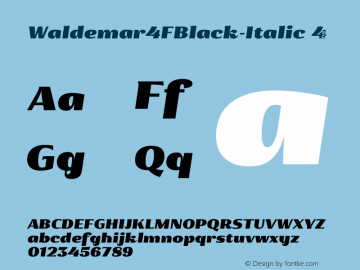 Waldemar4FBlack-Italic ☞ 1.3;com.myfonts.easy.4thfebruary.waldemar-4f.black-italic.wfkit2.version.3X3h图片样张