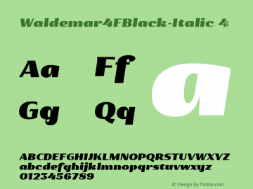 Waldemar4FBlack-Italic ☞ 1.3;com.myfonts.easy.4thfebruary.waldemar-4f.black-italic.wfkit2.version.3X3h图片样张