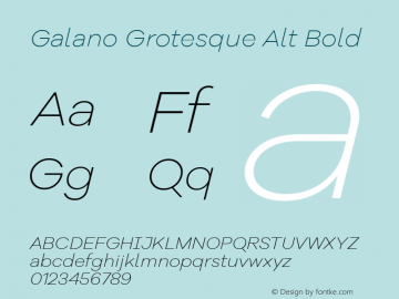 Galano Grotesque Alt Bold Version 1.000;PS 001.000;hotconv 1.0.70;makeotf.lib2.5.58329;com.myfonts.easy.rene-bieder.galano-grotesque.alt-extra-light-italic.wfkit2.version.4kK3图片样张