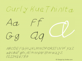 Curly Kue ThinIta Version 1.0 Font Sample