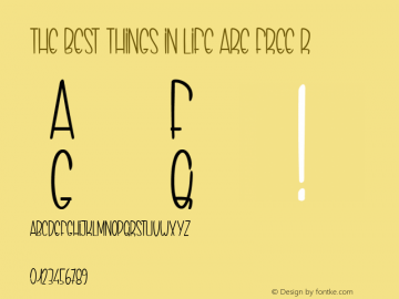 THE BEST THINGS IN LIFE ARE FREE Regular 001.000 Font Sample