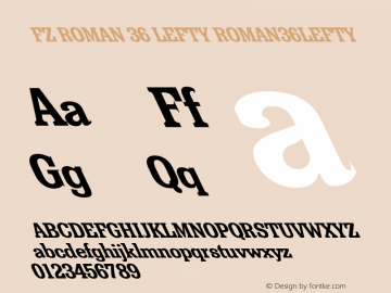 FZ ROMAN 36 LEFTY ROMAN36LEFTY Version 1.000 Font Sample