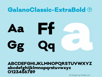 GalanoClassic-ExtraBold ☞ Version 1.000;PS 001.000;hotconv 1.0.70;makeotf.lib2.5.58329;com.myfonts.easy.rene-bieder.galano-classic.extra-bold.wfkit2.version.4kHT Font Sample