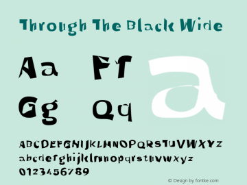 Through The Black Wide Version 0.90 Font Sample