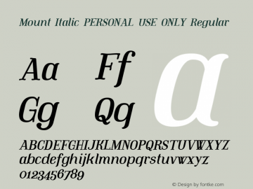 Mount Italic PERSONAL USE ONLY Regular Version 1.000图片样张