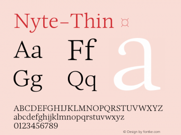 Nyte-Thin ☞ Version 1.030;PS 001.030;hotconv 1.0.70;makeotf.lib2.5.58329;com.myfonts.easy.dstype.nyte.thin.wfkit2.version.3TeK Font Sample