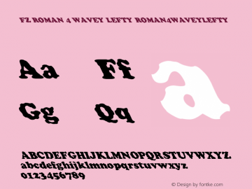 FZ ROMAN 4 WAVEY LEFTY ROMAN4WAVEYLEFTY Version 1.000 Font Sample