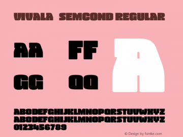 Vivala   SemCond Regular Version 1.004;com.myfonts.easy.johannes-hoffmann.vivala-black.semi-condensed.wfkit2.version.4kMe Font Sample