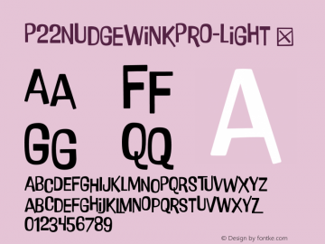 P22NudgewinkPro-Light ☞ Version 3.000;com.myfonts.easy.ihof.p22-nudgewink-pro.pro-light.wfkit2.version.46za Font Sample