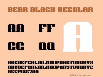 Bear Black Regular Version 1.000;PS 001.000;hotconv 1.0.70;makeotf.lib2.5.58329图片样张