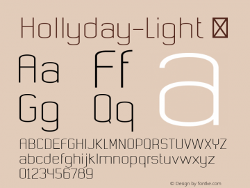 Hollyday-Light ☞ Version 1.000;PS 001.000;hotconv 1.0.70;makeotf.lib2.5.58329;com.myfonts.easy.sea-types.hollyday.light.wfkit2.version.4kKC图片样张