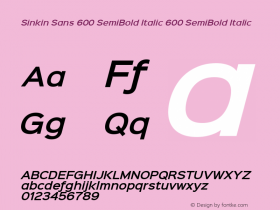 Sinkin Sans 600 SemiBold Italic 600 SemiBold Italic Sinkin Sans (version 1.0)  by Keith Bates   •   © 2014   www.k-type.com图片样张