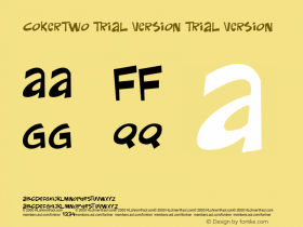 CokerTwo Trial Version Trial Version Macromedia Fontographer 4.1.3 1/14/00 Font Sample