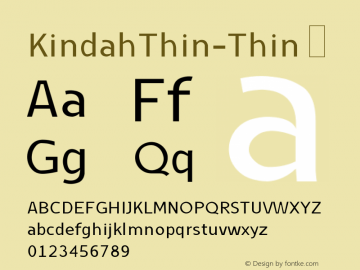 KindahThin-Thin ☞ Version 1.000;com.myfonts.easy.alsamman.kindah.thin.wfkit2.version.4khf图片样张