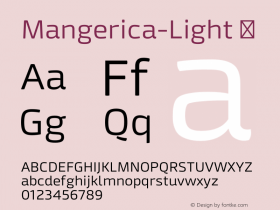 Mangerica-Light ☞ Version 1.001;PS 001.001;hotconv 1.0.70;makeotf.lib2.5.58329;com.myfonts.easy.ndiscovered.mangerica.light.wfkit2.version.4kf6图片样张