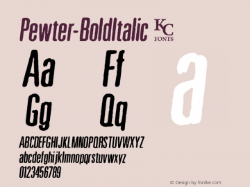 Pewter-BoldItalic ☞ Version 1.000;com.myfonts.kcfonts.pewter.bold-italic.wfkit2.3Pgt Font Sample