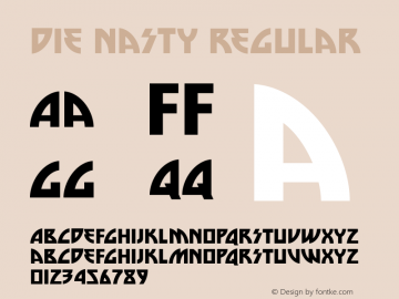 Die Nasty Regular Version 4.001 Font Sample