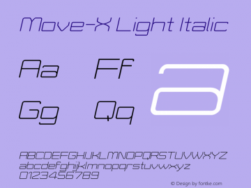 Move-X Light Italic Version 1.00 January 27, 2015, initial release Font Sample