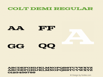 Colt Demi Regular Version 1.000;PS 001.000;hotconv 1.0.70;makeotf.lib2.5.58329 Font Sample