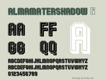AlmaMaterShadow ☞ Version 1.00 October 6, 2014, initial release;com.myfonts.easy.studio-k.alma-mater.shadow.wfkit2.version.4hG4图片样张